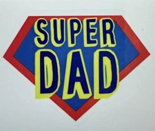 SUPER DAD ~ Small Vinyl Sticker - (1.5in x 2in)