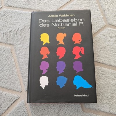 Das Liebesleben des Nathaniel P. von Adelle Waldman (2015, Gebundene Ausgabe)