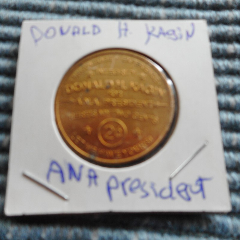 OLD TOKEN DONALD H. KAGIN ANA PRESIDENT
