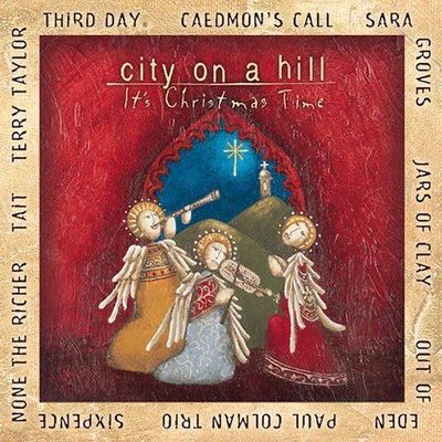 City on a Hill: It's Christmas Time - Various Artists (CD 2003)