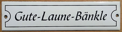 Gute Laune Bänkle Emailschild Garten Opa Bank Email Emaille Hinweis Schild