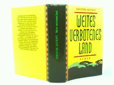 Christina Laffeaty: Weites verbotenes Land Laffeaty, Christina: