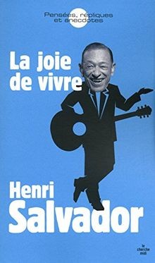 La joie de vivre von Salvador, Henri, Salvador, Catherine | Buch | Zustand gut