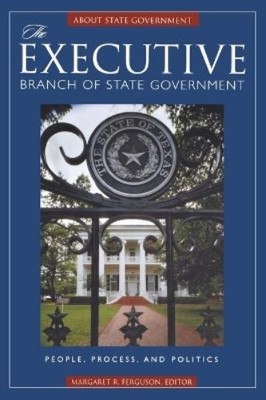 The Executive Branch of State Government (Hardback)