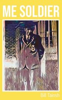 Me Soldier Bill Tainsh Taschenbuch Englisch 2023 Publicious Pty Ltd
