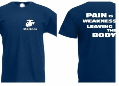 T-Shirt US Army Marines Slogan "Pain is Weakness Leaving the Body" USMC S-XXL - Bild 1 von 3