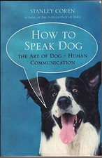 How To Speak Dog, Coren, Stanley