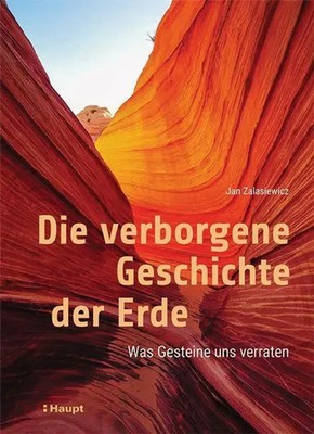 Die verborgene Geschichte der Erde | Was Gesteine uns verraten | Jan Zalasiewicz