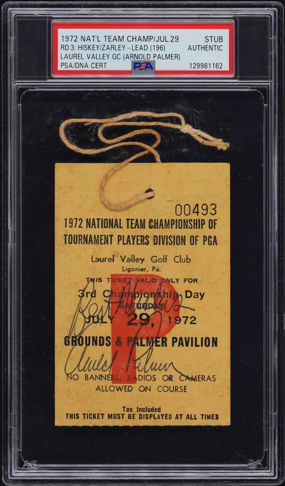 Arnold Palmer Autographed Signed 1972 PGA Team Championship Ticket by Laurel Valley PSA DNA 