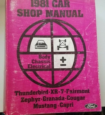 Book 1981 Ford  Car Shop Manual Body Chassis Electrical Thunderbird XR- 7 Mustan