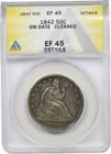 1842 Small Date 50C ANACS XF EF 45 Details ( Cleaned) Liberty Seated Half Dollar