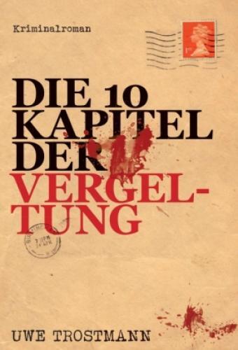 Thumbnail - Die 10 Kapitel Der Vergeltung Kriminalroman 6563