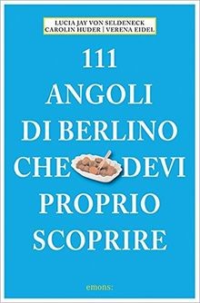111 Luoghi di Berlino che devi proprio scoprire von... | Buch | Zustand sehr gut