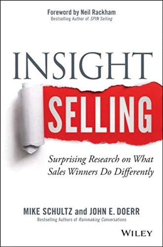 Insight Selling: Surprising Research on What Sales Winners ... by Doerr, John E.