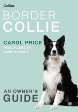 Border Collie (Collins Dog Owner's Guide) by Price, Carol 0007436688 The Fast