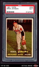 1957 Topps #333 Ernie Johnson Braves PSA 7 - NM