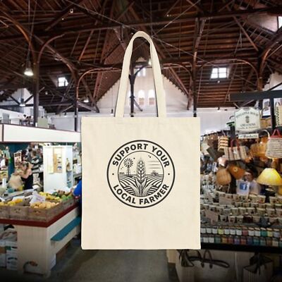 Support Your Local Farmer Tote Bag | Eco-Friendly Shopping Bag, Farmer's Market