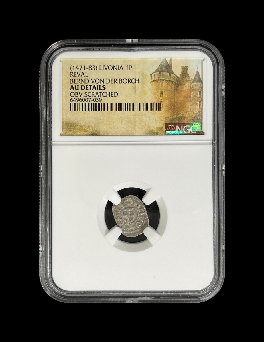 LIVONIA. 1471, Pfennig, Silver - NGC AU - Teutonic Order, Reval