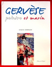 Gervèse, peintre et marin - Art - Peinture - Dessin - Jacques Schirmann - 2006