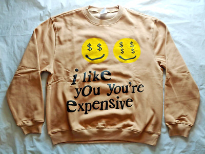 BRAND NEW I Like You You're Expensive Hip Hop Rap Sweatshirt - Kanye - Size L