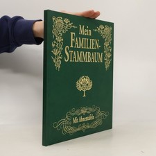 Mein Familien-Stammbaum: Mit Ahnentafeln