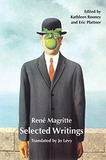 Selected Writings: Ren? Magritte - Magritte, Ren?