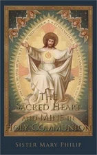 The Sacred Heart and Mine in Holy Communion: Thoughts Drawn from the Titles of t