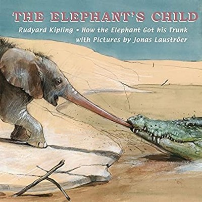 The Elephant's Child Picture Book Rudyard Kipling