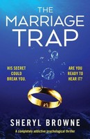 The Marriage Trap A Completely Addictive Psychological Thriller Sheryl Browne