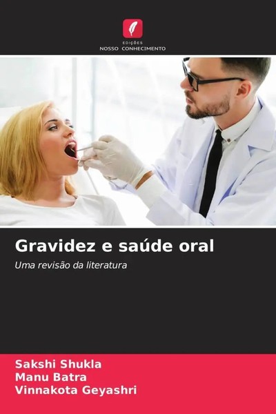 Sakshi Shukla (U. A.) | Gravidez E SaúDe Oral | Taschenbuch | Portugiesisch-image