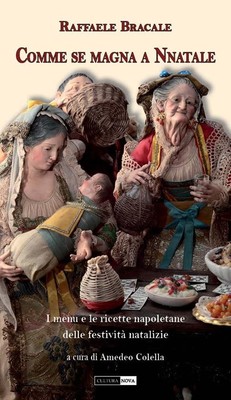 A. Colella Raff Comme se magna a Nnatale. I menu e le ricette napole (Paperback)