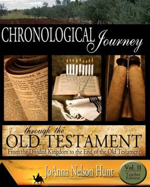 Chronological Journey Through the Old Testament From the Divided