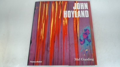 John Hoyland, Mel Gooding, Thames and Hudson Ltd, 2006, Hardcover