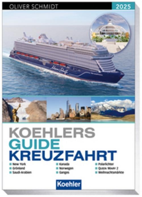 Koehlers Guide Kreuzfahrt 2025 Oliver Schmidt