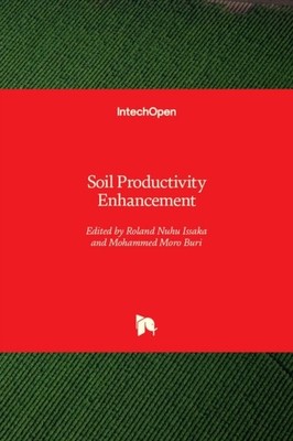 Issaka - Soil Productivity Enhancement - New hardback or cased book - X555z