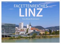 Facettenreiches Linz (Wandkalender 2026 DIN A3 Quer), Calvendo Monatskalender