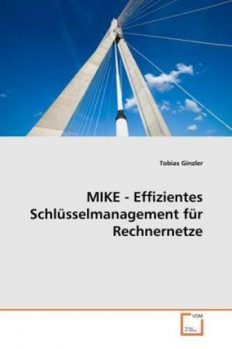 Mike - Effizientes Schlüsselmanagement Für Rechnernetze 6452