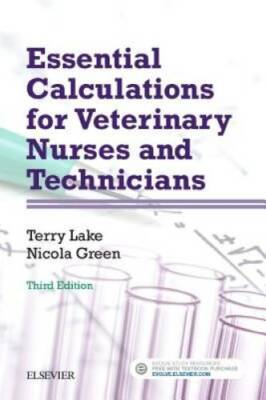 Essential Calculations for Veterinary Nurses and Technicians, 3e - GOOD