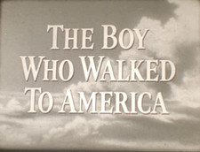 16mm Sound Film DuPONT CALVACADE - THE BOY WHO WALKED TO AMERICA w/Ad 30 min.