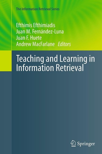 Teaching And Learning In Information Retrieval Efthimis Efthimiadis-image