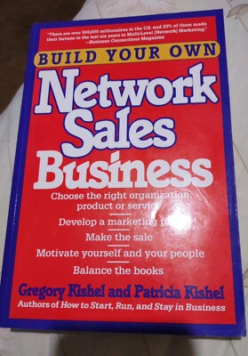 Build Your Own Network Sales Business : Profiting from People Power Multi-Level