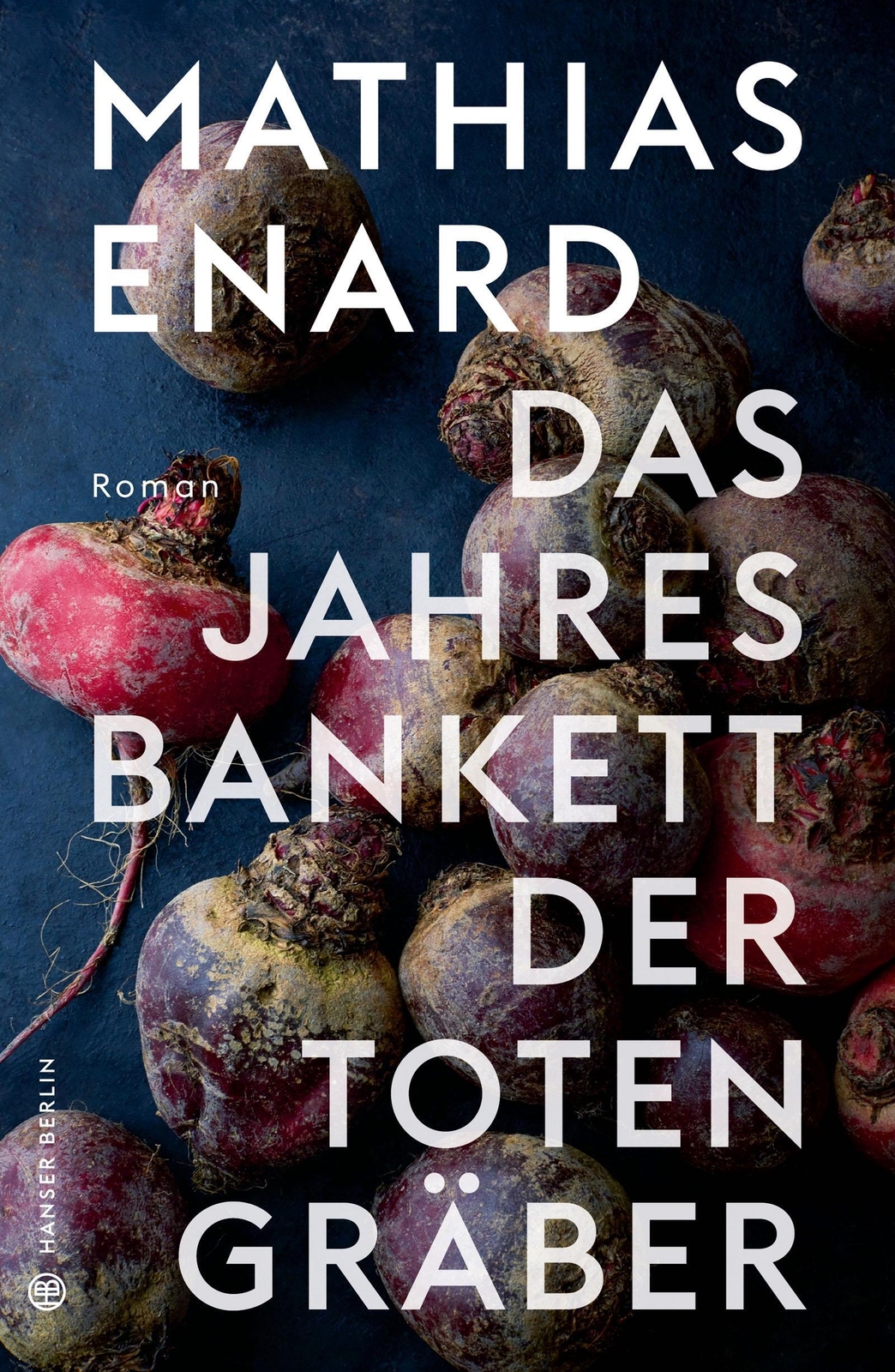 Thumbnail - Das Jahresbankett Der Totengräber | Mathias Enard | Deutsch | Buch |