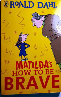 Roald Dahl - How to Be Brave