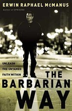 The Barbarian Way: Unleash - Hardcover, by McManus Erwin Raphael - Very Good q