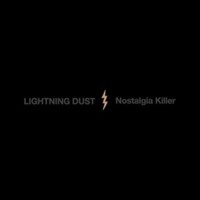Lightning Dust - Nostalgia Killer - Cd - E3447Z