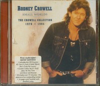 Crowell, Rodney - Small Worlds - Collection 1978-1995 - Charts/Contemporary C...