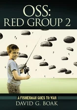 OSS Red Group 2: A Fisherman Goes to War