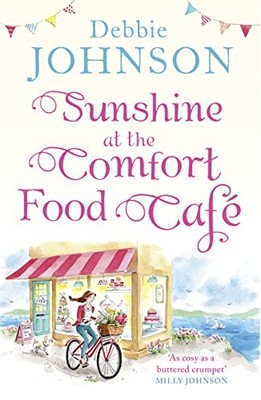 Sunshine at the Comfort Food Café: The most romantic, heartwarming and feel...