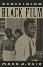 Redefining Black Film Hardcover Mark A. Reid