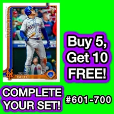 2025 Topps Series 2 Baseball Singles! U-PICK! YOU COMPLETE YOUR SET! #601-700